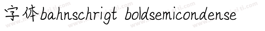 字体bahnschrigt boldsemicondensed字体转换